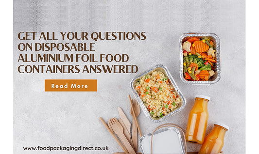 Get All Your Questions on Disposable Aluminium Foil Food Containers Answered